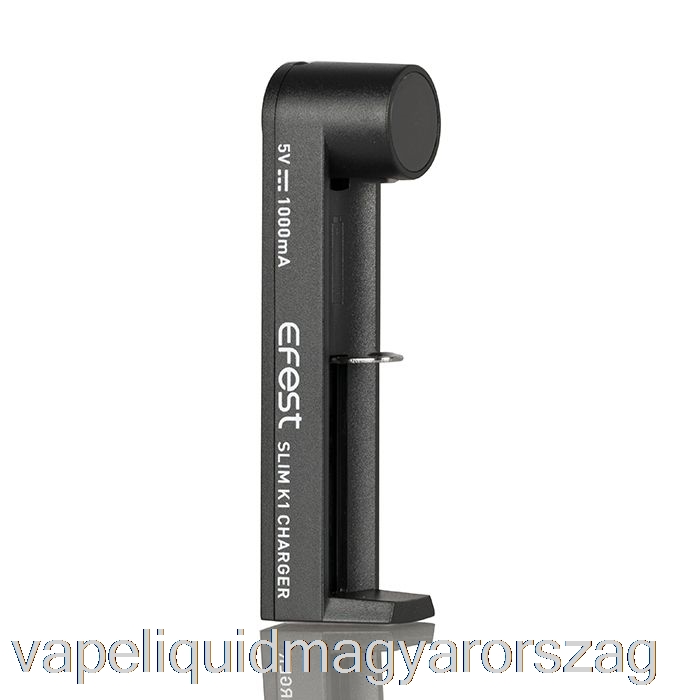 Efest Slim K1 Egynyílásos Akkumulátortöltő Vape Folyadék