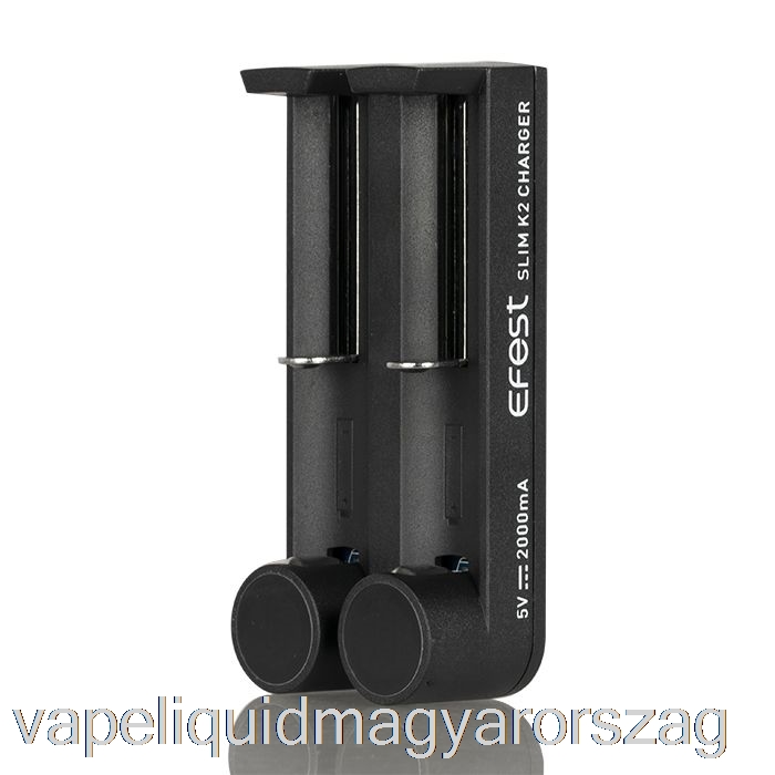 Efest Slim K2 Kétnyílásos Akkumulátortöltő Vape Toll